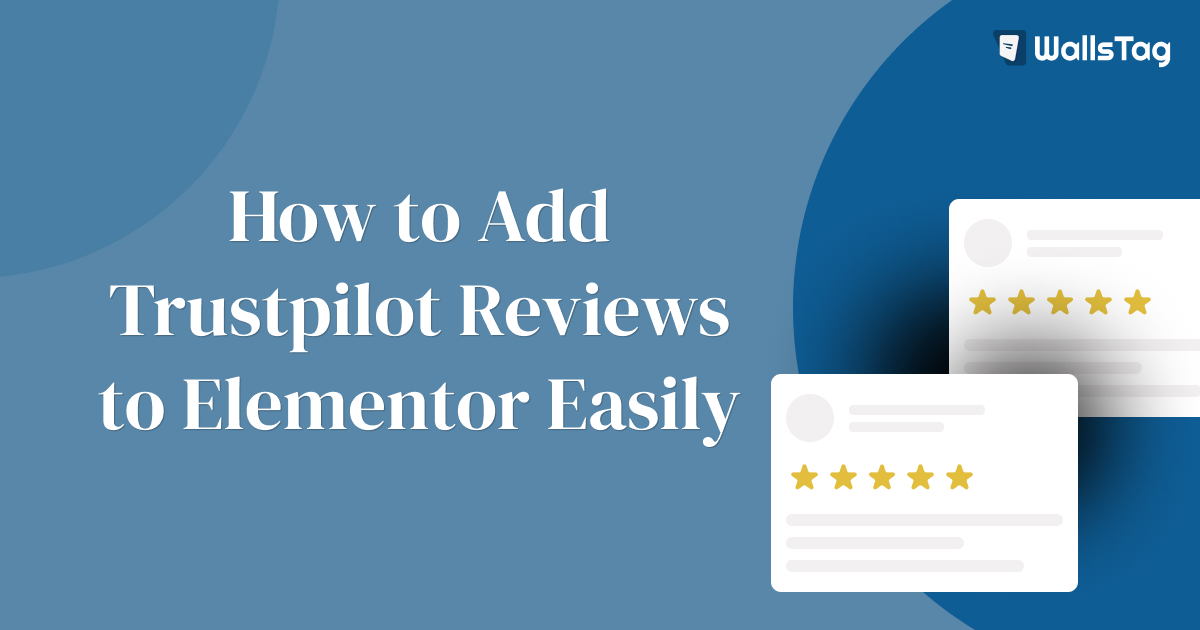 How to Add Trustpilot Reviews to Elementor Easily