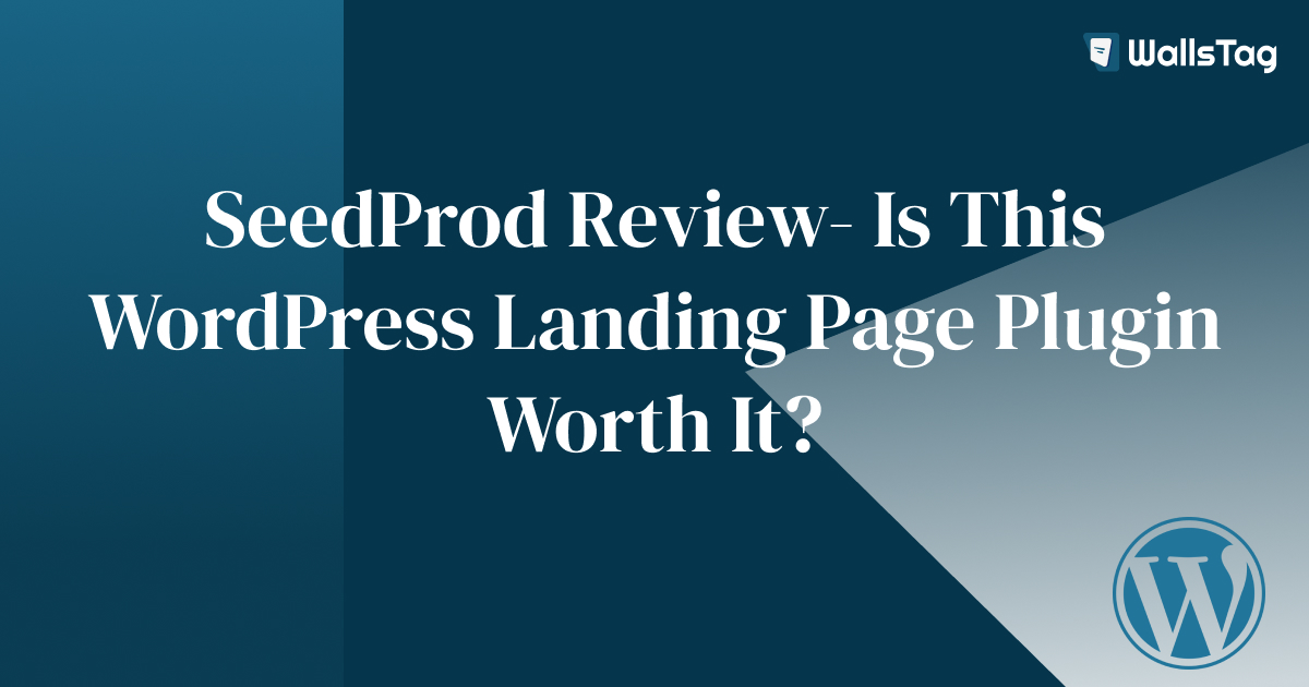 SeedProd Review: Is This WordPress Landing Page Plugin Worth It?
